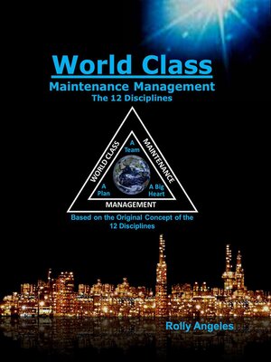 cover image of World Class Maintenance Management – the 12 Disciplines